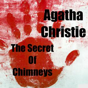 Escucha The Secret Of Chimneys -Agatha Christie en la aplicación