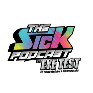 Escucha The Sick Podcast - The Eye Test with Pierre McGuire and Jimmy Murphy: NHL en la aplicación