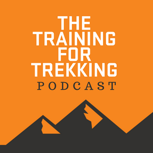 Escucha The Training For Trekking Podcast en la aplicación