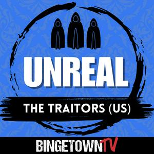 Escucha UNREAL - The Traitors (US) en la aplicación