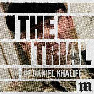 Escucha The Trial of Daniel Khalife en la aplicación