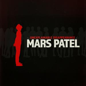 Escucha The Unexplainable Disappearance of Mars Patel en la aplicación