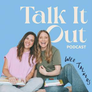 Escucha Talk it Out Podcast with Wee Talkers en la aplicación