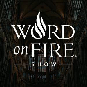 Escucha The Word on Fire Show - Catholic Faith and Culture en la aplicación