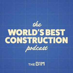 Escucha The World's Best Construction Podcast en la aplicación