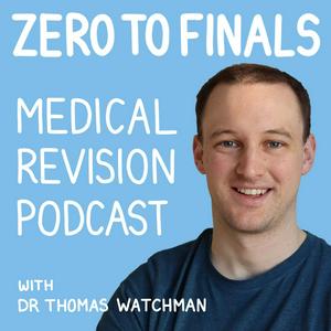 Escucha The Zero to Finals Medical Revision Podcast en la aplicación