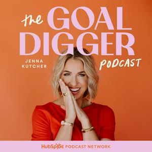 Escucha The Goal Digger Podcast en la aplicación