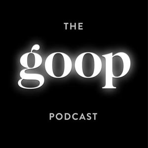 Escucha The goop Podcast en la aplicación