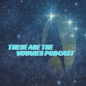 Escucha These Are The Voyages: A Star Trek Podcast en la aplicación