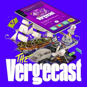 Escucha The Vergecast en la aplicación