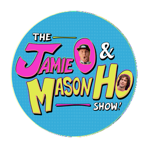 Escucha THE JAMIE O & MASON HO SHOW en la aplicación