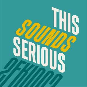 Escucha This Sounds Serious en la aplicación