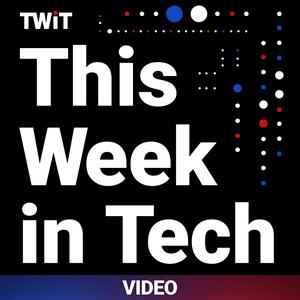 Escucha This Week in Tech (Video) en la aplicación