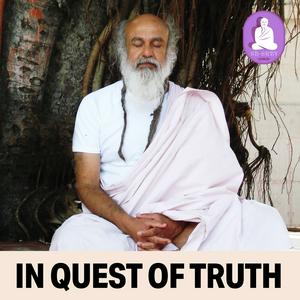 Escucha In Quest of Truth - Q&A with Shri Babaji en la aplicación