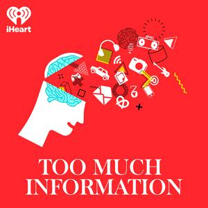 Escucha Too Much Information en la aplicación