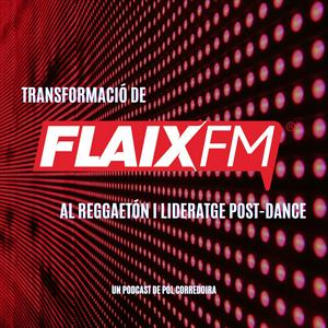 Escucha Transformació de Flaix FM al reggaetón i lideratge post-dance en la aplicación