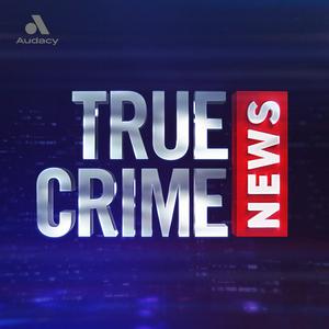 Escucha True Crime News: The Podcast en la aplicación