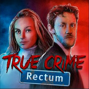 Escucha True Crime Rectum en la aplicación