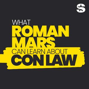 Escucha What Roman Mars Can Learn About Con Law en la aplicación