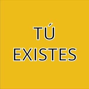 Escucha Tú Existes en la aplicación