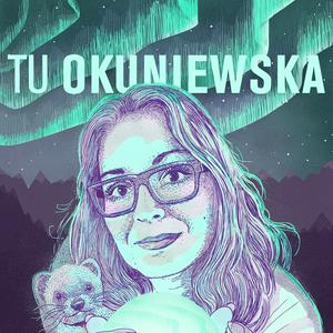 Escucha Tu Okuniewska en la aplicación