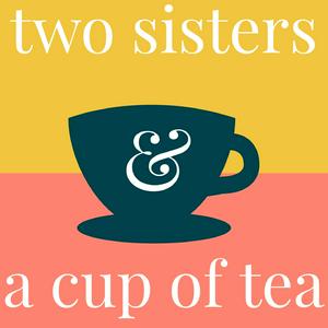 Escucha Two sisters & a cup of tea (Bible Study Podcast) en la aplicación