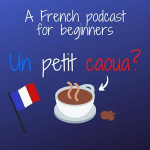 Escucha Un petit caoua? (French Podcast for beginners) en la aplicación