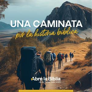 Escucha Una caminata por la historia bíblica en la aplicación