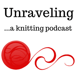 Escucha Unraveling ...a knitting podcast en la aplicación