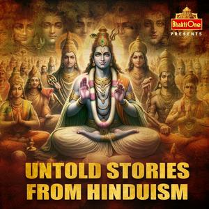 Escucha Untold Stories From Hinduism en la aplicación