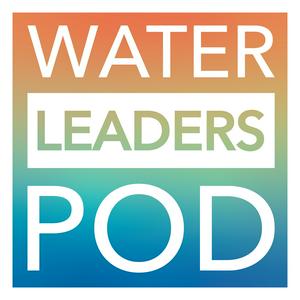 Escucha Water Leaders Pod en la aplicación