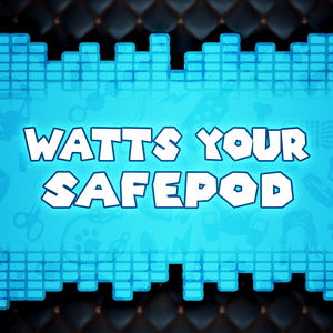 Escucha Watts Your Safepod en la aplicación