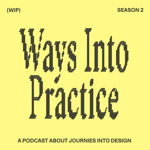 Escucha Ways Into Practice en la aplicación