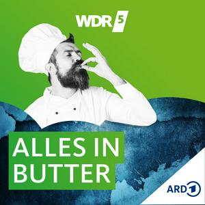 Escucha WDR 5 Alles in Butter en la aplicación