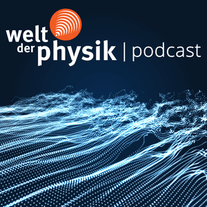 Escucha Welt der Physik | Podcast en la aplicación