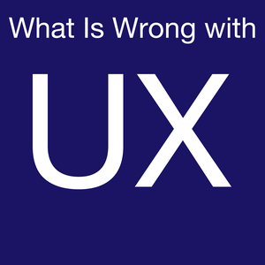 Escucha What is Wrong with UX en la aplicación