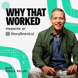 Escucha Why That Worked  – Presented by StoryBrand.ai en la aplicación