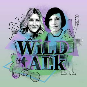 Escucha WILD TALK en la aplicación