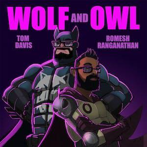 Escucha Wolf & Owl with Romesh Ranganathan and Tom Davis en la aplicación