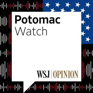 Escucha WSJ Opinion: Potomac Watch en la aplicación