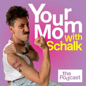 Escucha Your Mom with Schalk en la aplicación