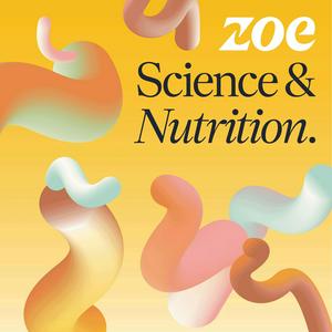 Escucha ZOE Science & Nutrition en la aplicación